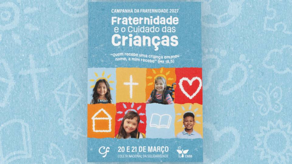 CNBB apresenta materiais ligados à Campanha da Fraternidade 2027