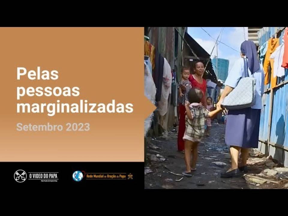 Papa: parar de tornar invisíveis os que estão à margem da sociedade